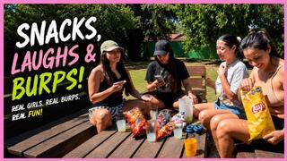 Girls, Snacks & Embarrassing Burps