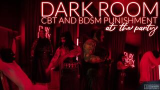 Dark Room CBT and BDSM Punishment at the Party - [FHD mp4] | Madame Grim, Mistress Karino | Femdom