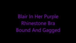 Blair In Her Purple Rhinestone Bra Bound and Gagged MP4