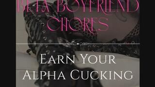 Beta Boyfriend Chores: Earn your Alpha Cucking