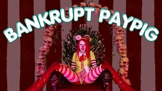 Bankrupt Paypig