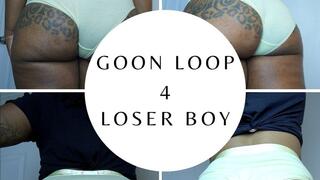 Goon Loop 4 Loser Boy