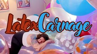 Latex Carnage