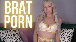 BRAT PORN: You Get Harder When I Insult You