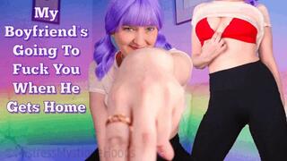 My Boyfriends Going To Fuck You When He Gets Home - Mistress Mystique Hoops - WMV