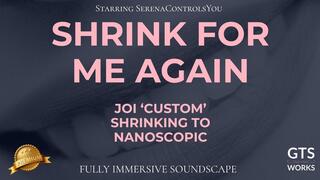 You aren’t small enough — Shrink For Me Again (Snap + Hum Conditioning) by GTS Works