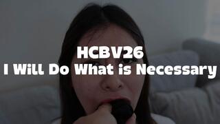 HCBV26 I Will Do What is Necessary - FHD (1920 x 1080) New Video