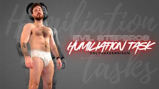 EVIL STEPBROS HUMILIATION TASK