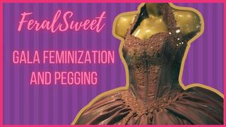 Gala Feminization and Pegging