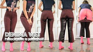 Padlock! Have to pee my corduroy jeans and nylon pantyhose!
