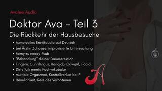 Doktor Ava Teil 3 | Avalee Audio | German | Fsub | Humor | Medical | Sneaky | Professional to Slutty