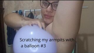 Scratching my armpits with a balloon #3
