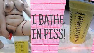 I BATHE WITH MY PEE!