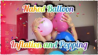 Naked Balloon Inflation & Popping