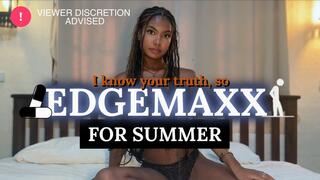 EDGEMAXX for Summer