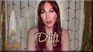 Drift - mesmerize | mind fuck | sensual domination
