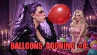 Balloons Gooning #8: Latex Tension Dominion