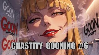 Chastity Gooning #6: Eternal Keyholder Denial