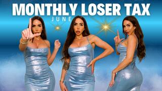 Monthly loser tax June 9