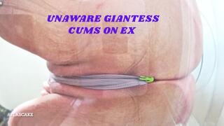 Engulfing Ex In My Cum: Unaware