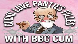 Cucks Love Panties Filled With BBC Cum