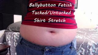 Bellybutton Fetish Tucked and Untucked Shirt Stretch