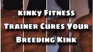 Kinky Fitness Trainer Cures Your Breeding Kink