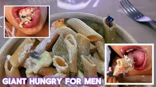 Giant hungry for men