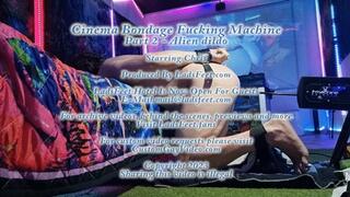 Cinema Bondage Fuck Machine HD Part 2