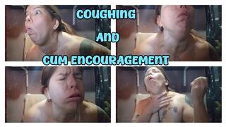 COUGHING AND CUM ENCOURAGEMENT - DROOL AND NECK VEINS