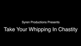 Take Your Whipping In Chastity (MOV HD)