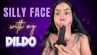 SILLY FACE WITH MY DILDO