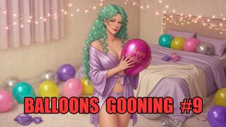 Balloons Gooning #9: Mistress Balloon Overload
