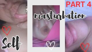 PART 4: Self-masturbation