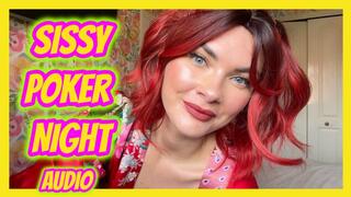 Sissy Poker Night audio