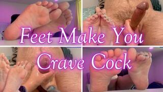 Feet Make You Crave Cock wmv