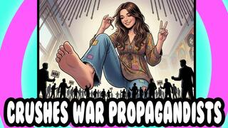 [STORY] Peaceful Hippy Giantess Crushes War Propagandists Under Her Bare Feet