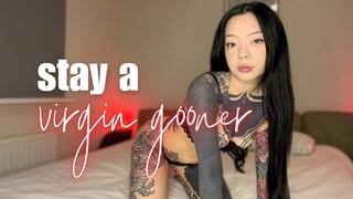 Stay A Virgin Gooner