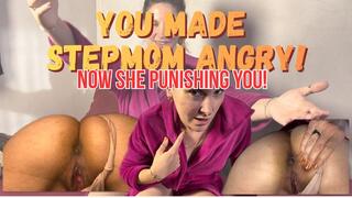 You made Stepmom angry