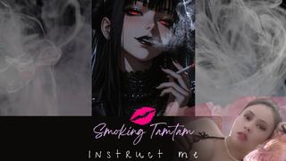Instruct me to smoke