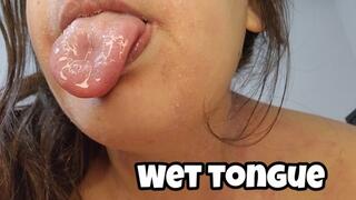 Wet Tongue Play Close Up - Saliva Tongue Fetish Chubby Girl
