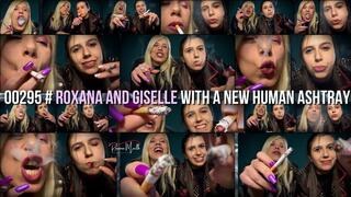 00295 # Roxana and Giselle with a new human ashtray