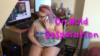 On Hold Desperation - Nimue Allen, pissing, wet knickers, bbw, submissive