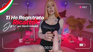 Ti Ho Registrato – Ricatto JOI per Mariti Infedeli ITA