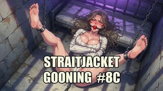 Straitjacket Gooning #8C: Asylum of Eternal Restraint (Animated, Music)