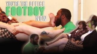 you're the office footboy now