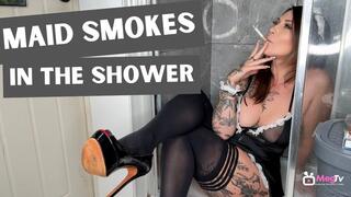 Maid smokes in the shower
