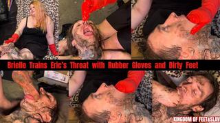 Brielle Trains Eric’s Throat with Rubber Gloves and Dirty Feet (4K)