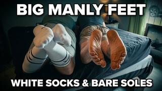 Big Manly Feet - White Socks & Bare Soles