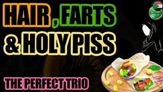 Hair, farts & Holy muslim Piss